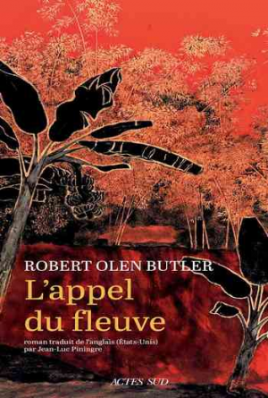 Butler Robert Olen – L&rsquo;appel du fleuve