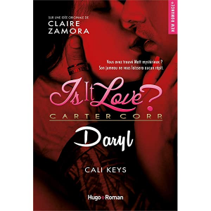 Cali Keys – Is it love ? Daryl