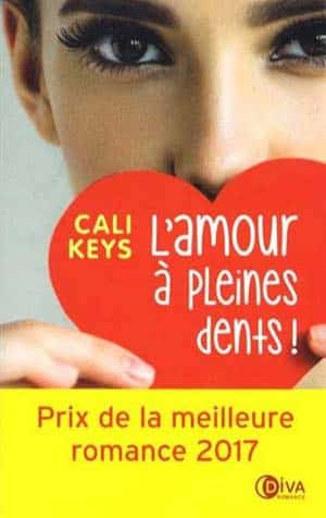 Cali Keys – L’amour à pleines dents