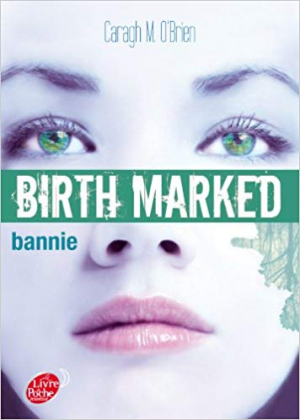 Caragh O&rsquo;Brien – Birth Marked 2 – Bannie