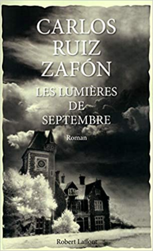 Carlos Ruiz ZAFÓN – Les lumières de septembre