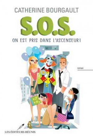 Catherine Bourgault – S.O.S.: On est pris dans l’ascenseur