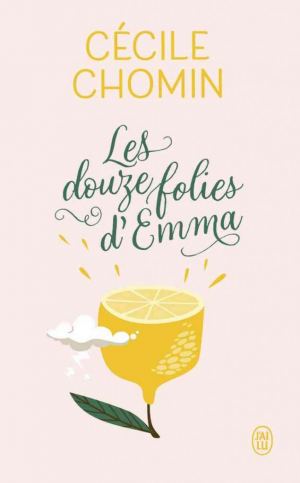 Cécile Chomin – Les douze folies d&rsquo;Emma