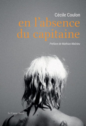 Cécile Coulon – En l&rsquo;absence du capitaine