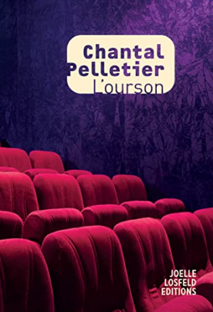 Chantal Pelletier – L&rsquo;ourson