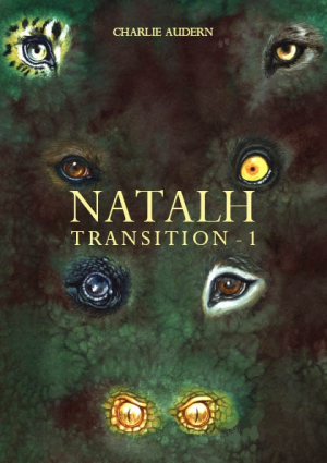 Charlie Audern – Natalh, Tome 1 : Transition