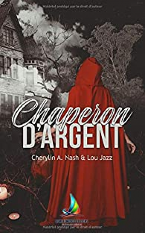 Cherylin A Nash . Lou Jazz – Chaperon d&rsquo;argent