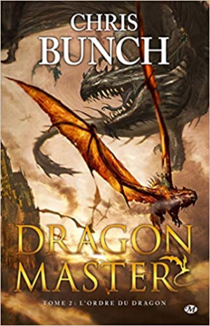 Chris Bunch – Dragon Master, tome 2 : L&rsquo;ordre du dragon