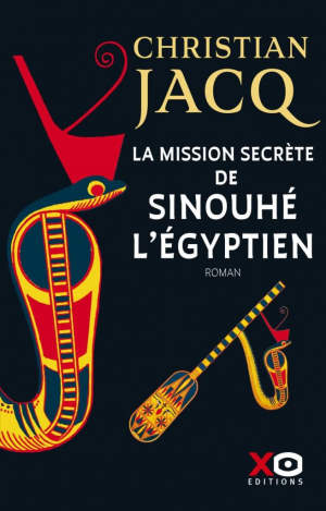 Christian Jacq – La mission secrète de Sinouhé l&rsquo;Egyptien