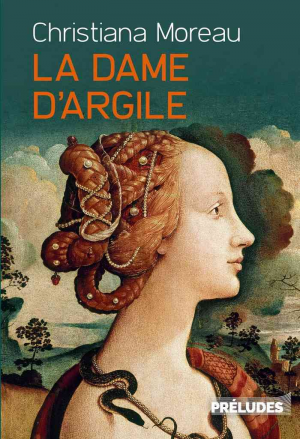 Christiana Moreau – La Dame d&rsquo;argile