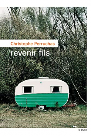 Christophe Perruchas – Revenir fils