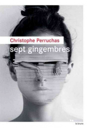 Christophe Perruchas – Sept gingembres