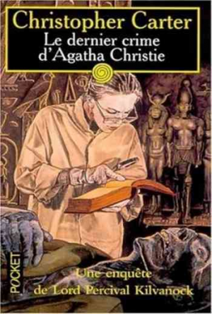 Christopher Carter – Le dernier crime d’Agatha Christie