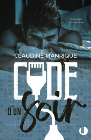Claudine Manrique – Code d&rsquo;un soir