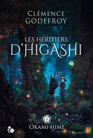 Clémence Godefroy – Les Héritiers d&rsquo;Higashi, Tome 1: Okami-Hime