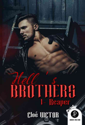 Cloé Victor – Hell&rsquo;s Brothers, Tome 1 : Reaper