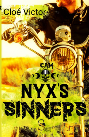 Cloé Victor – Nyx&rsquo;s Sinners, Tome 3 : Cam