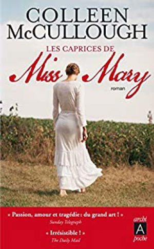 Colleen Mccullough – Les caprices de Miss Mary