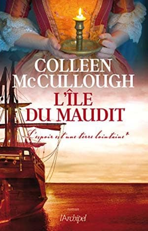 Colleen McCullough – L’île du maudit, Tome 1