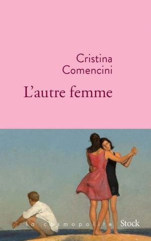 Cristina Comencini – L&rsquo;autre femme