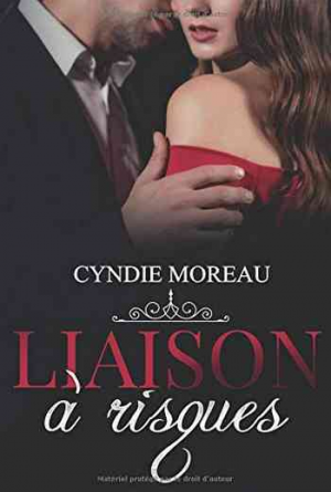 Cyndie Moreau – Liaison à risques