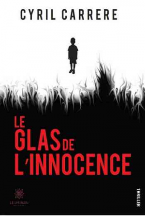 Cyril Carrere – Le Glas de L&rsquo;Innocence