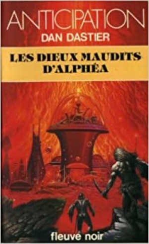 Dan DASTIER – Les dieux maudits d&rsquo;Alphéa