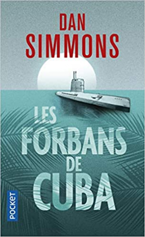 Dan Simmons – Les forbans de Cuba