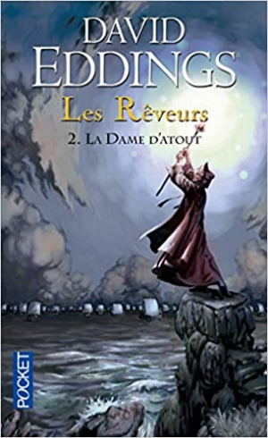 David Eddings, Leigh Eddings – Les Rêveurs, tome 2 : La Dame d&rsquo;atout