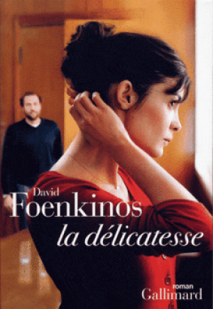 David Foenkinos – La Délicatesse