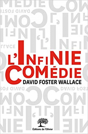 David Foster Wallace – L&rsquo;infinie comédie
