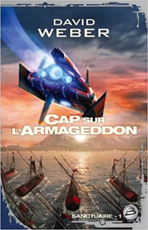 David Weber – Sanctuaire, tome 1 : Cap sur l&rsquo;Armageddon