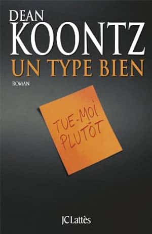 Dean Koontz – Un type bien