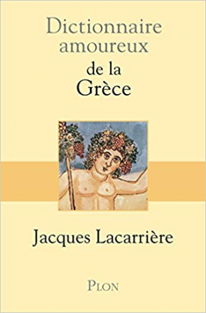 Dictionnaire amoureux de la Grèce