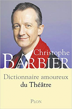 Dictionnaire amoureux du théâtre