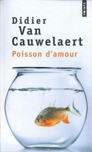 Didier Van Cauwelaert – Poisson d&rsquo;amour