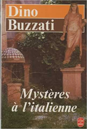 Dino Buzzati – Mystères a l&rsquo;italienne