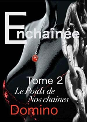 Domino – Enchainée, Tome 2