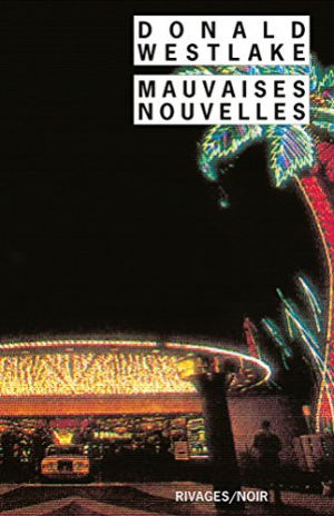 Donald Westlake – Mauvaises nouvelles