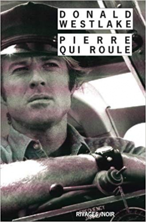 Donald Westlake – Pierre qui roule