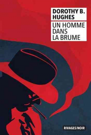 Dorothy B. Hughes – Un homme dans la brume