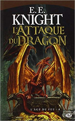 E-E Knight – L&rsquo;Âge du Feu, tome 4 : L&rsquo;Attaque du dragon