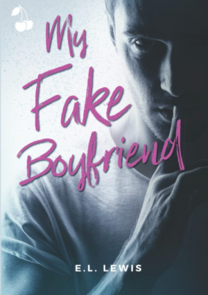 E. L. Lewis – My Fake Boyfriend