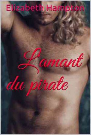 Elizabeth Hampton – L&rsquo;amant du pirate