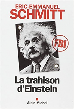 Éric-Emmanuel Schmitt – La Trahison D&rsquo;Einstein