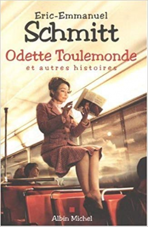 Eric-Emmanuel Schmitt – Odette Toulemonde et autres histoires