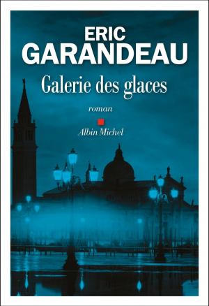 Éric Garandeau – Galerie des glaces