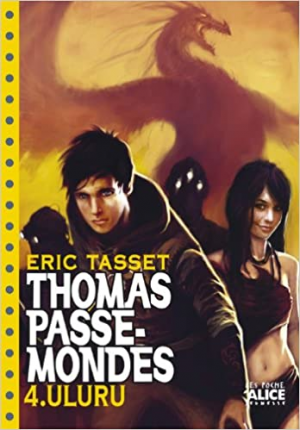 Eric Tasset – Thomas Passe-Mondes, tome 4 : Uluru