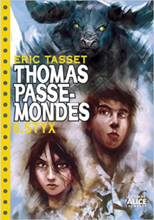 Eric Tasset – Thomas Passe-mondes, tome 6 : Styx