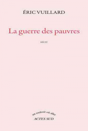 Éric Vuillard – La guerre des pauvres